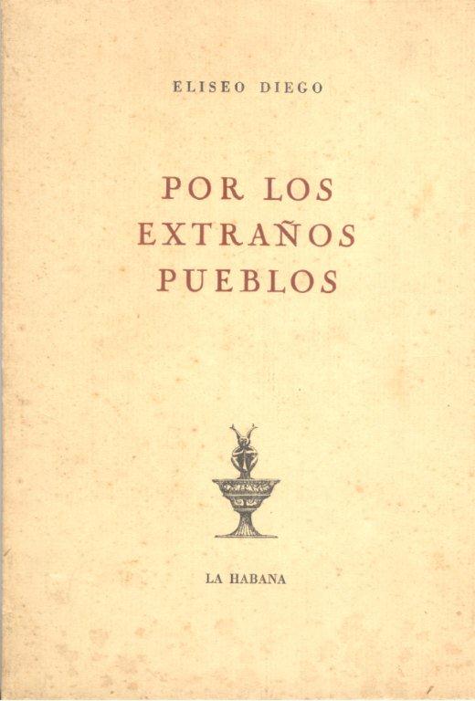 Por los extraños pueblos fue uno de los últimos títulos que salió bajo el sello de “Ediciones Orígenes”. Foto: Archivo familiar.