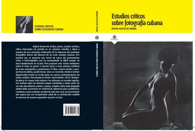 Cubierta y contracubierta del libro “Estudios críticos sobre fotografía cubana”, compilado por Rafael Acosta de Arriba.