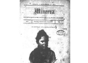 La Revista “Minerva” fue creada entre 1888 y 1889 y fue redactada, gestada y dirigida a las mujeres racializadas en Cuba. Foto: tomada del perfil Negra cubana tenía que ser (Facebook).