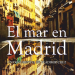 Detalle del cartel para el documental "El mar en Madrid".