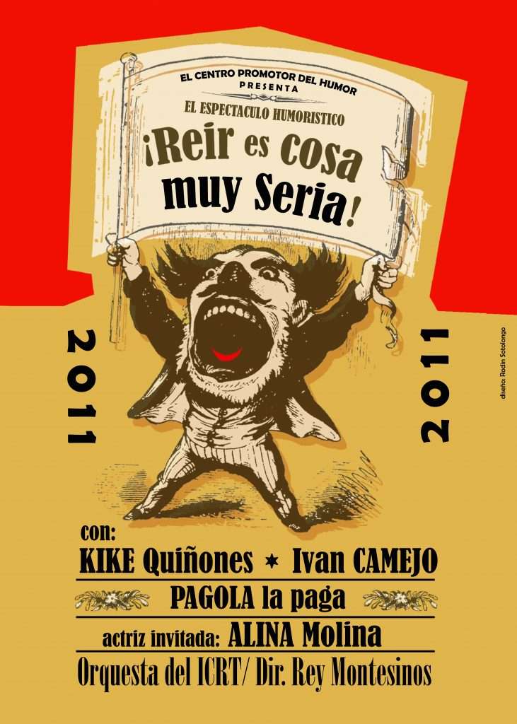 Cartel del espectáculo Reír es cosa seria, estrenado en el teatro Astral, La Habana, 2011. 