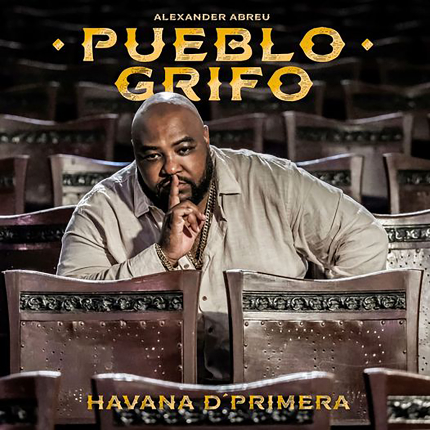 Portada del disco "Pueblo Grifo", de Alexander Abreu y Havana D´Primera. Foto: ACN.