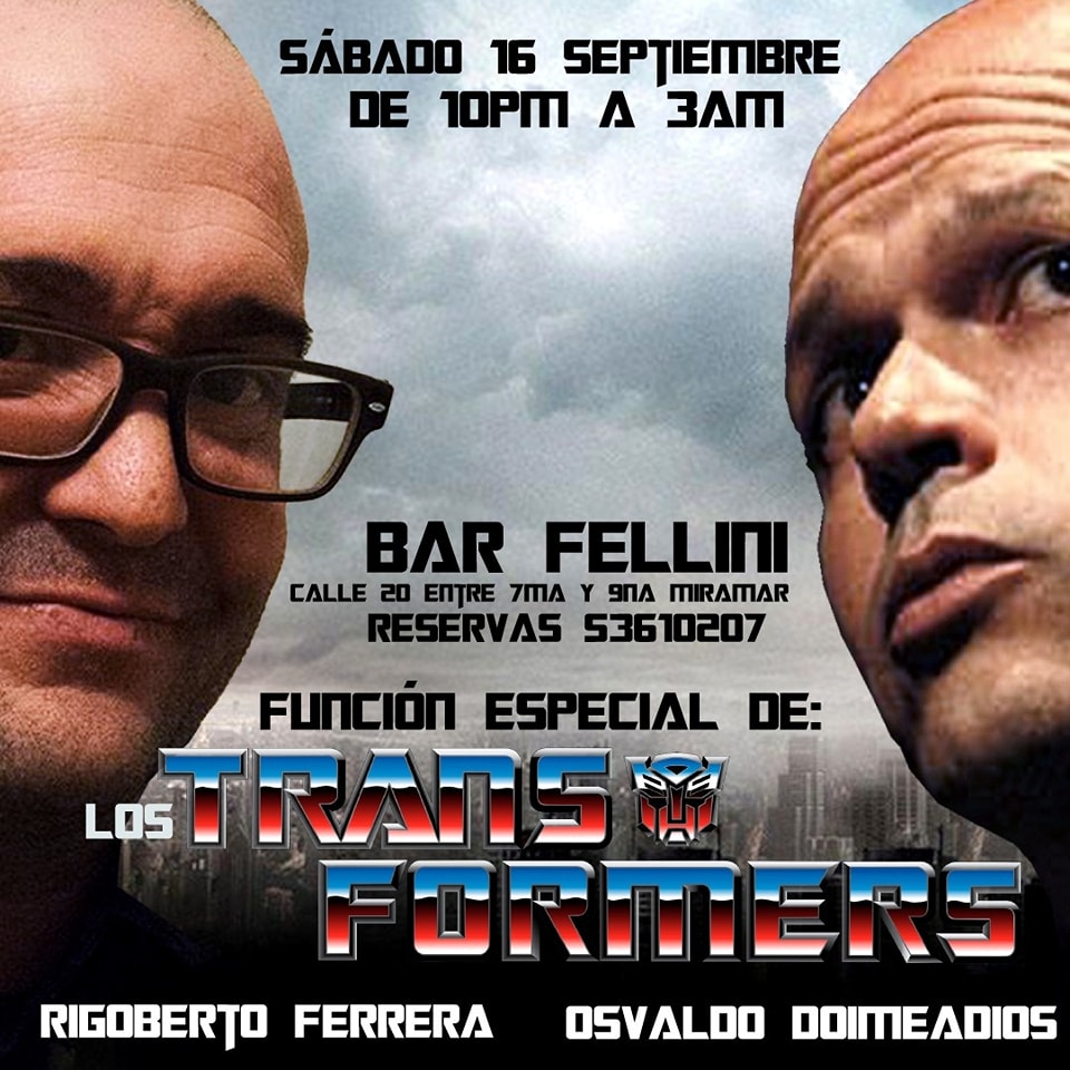 Rigoberto Ferrera y Osvaldo Doimeadiós Los Transformers en Bar Fellini 1