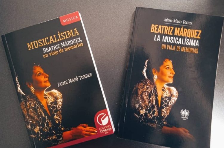 Ediciones del libro “Musicalísima. Beatriz Márquez, un viaje de memorias”, del periodista e investigador Jaime Masó Torres. Foto: Centro de Investigación y Desarrollo de la Música Cubana / Facebook.