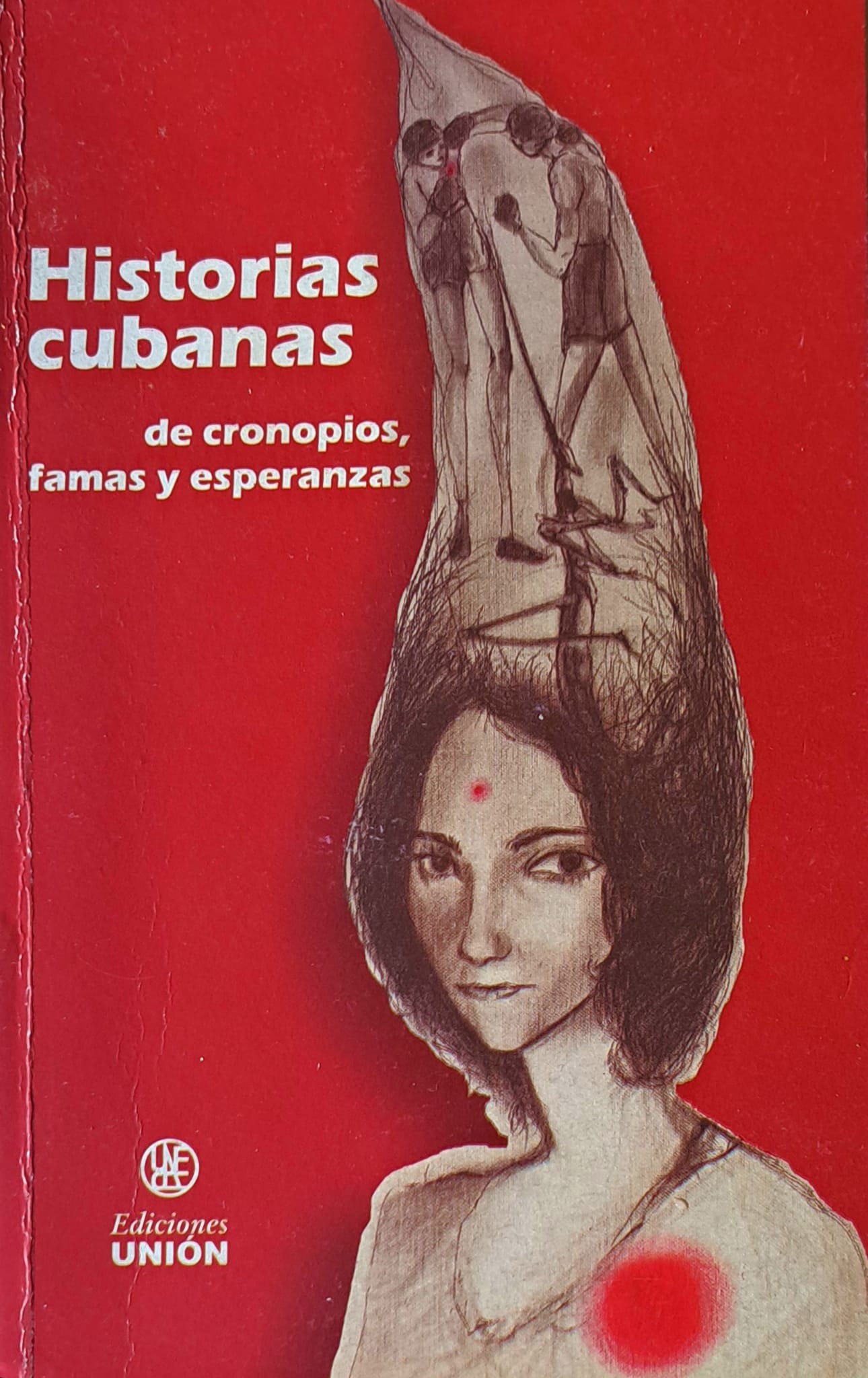 Libro Historias cubanas de cronopios, famas y esperanzas 1