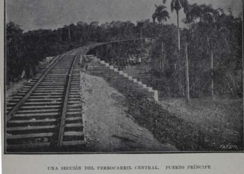 Sección del ferrocaril central, Puerto Príncipe. Foto: Tomada de la revista Cuba y América.