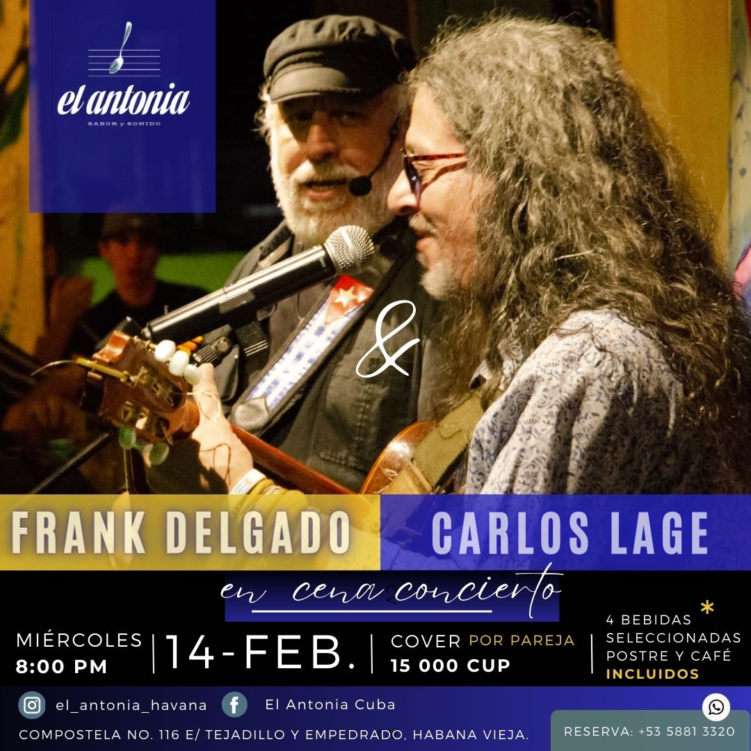 Frank Delgado & Carlos Lage, 14 feb_El Antonia