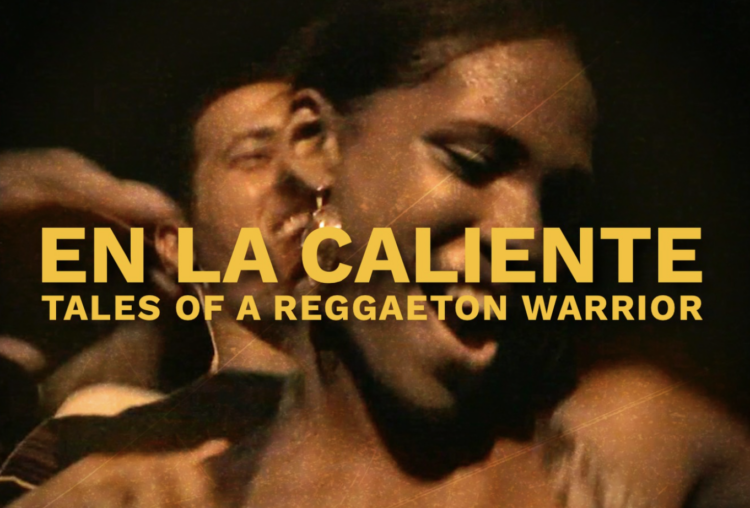 En La Caliente: Tales of A Reggaeton Warrior