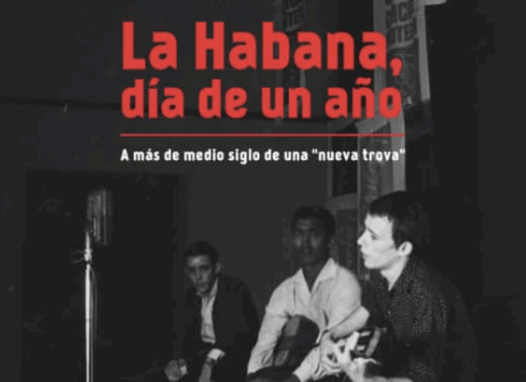 La Habana, día de un año. A más de medio siglo de una “nueva trova”