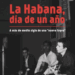 La Habana, día de un año. A más de medio siglo de una “nueva trova”
