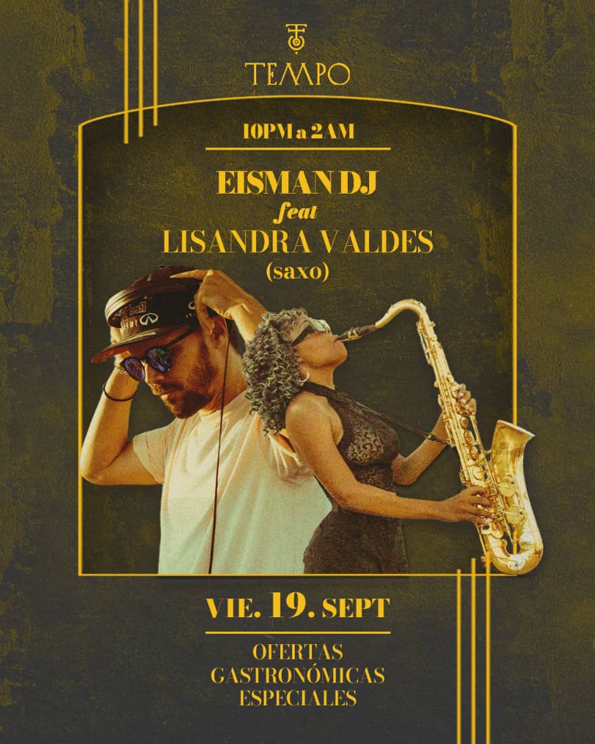 Eisman DJ y Lisandra Valdés en Tempo Lounge 